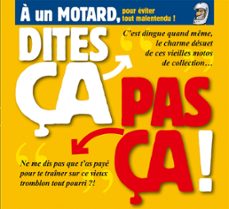 dites ça. pas ça ! - a un motard (ebook)-philippe bercovici-9782331010910