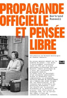 propagande officielle et pensée libre-bertrand russell-9782355222610