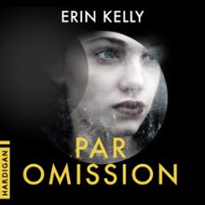 par omission (audiolibro)-erin kelly-9782374342610