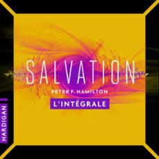 salvation - l'integrale (audiolibro)-peter f. hamilton-9782374346410