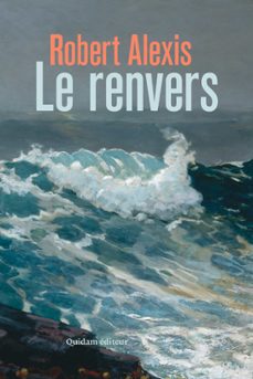 le renvers (ebook)-alexis robert-robert alexis-9782374912110