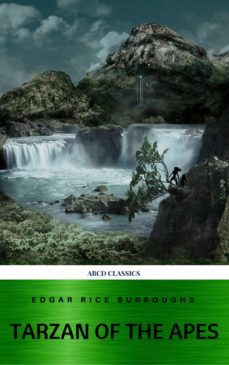 tarzan of the apes (ebook)-edgar rice burroughs-edgar rice burroughs-9782377936410