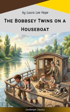 the bobbsey twins on a houseboat (ebook)-laura lee hope-9782379269110