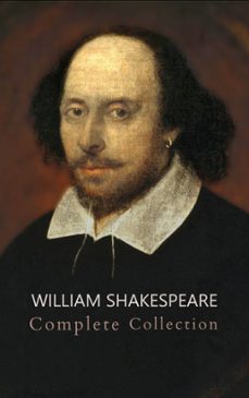 william shakespeare: the ultimate collection - every play, sonnet, and poem at your fingertips (ebook)-william shakespeare-9782380377910