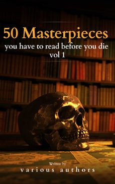 50 masterpieces you have to read before you die vol 1 (ebook)-alcott, louisa may-jane austen-joseph conrad-9782380378610
