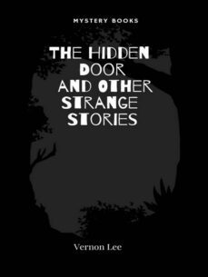 the hidden door and other strange stories (ebook)-vernon lee-9782385740610