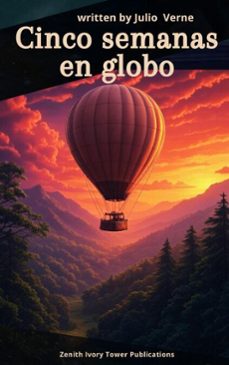 cinco semanas en globo (ebook)-julio verne-zenith ivory tower publications-9782386919510