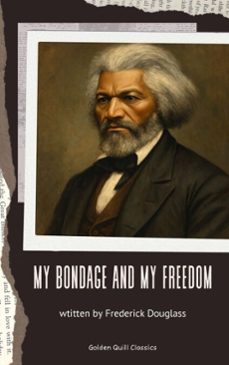 my bondage and my freedom (ebook)-frederick douglass-9782387171610