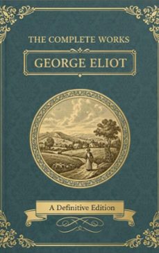 the complete works  george eliot (ebook)-george eliot-9782387175410