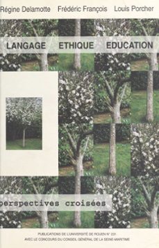 langage, éthique, éducation-régine delamotte-legrand-frédéric françois-louis porcher-9782402389310