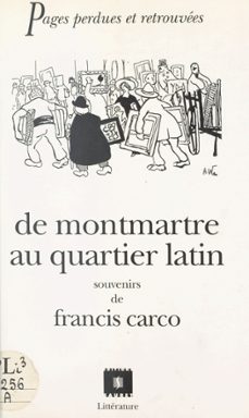 de montmartre au quartier latin (ebook)-francis carco-9782402469210