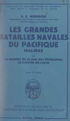 les grandes batailles navales du pacifique, 1941-1945 (3) (ebook)-rené jouan-samuel eliot morison-9782402631310