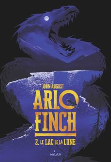 arlo finch, tome 02 (ebook)-john august-9782408010010