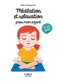 le petit livre de - meditation et relaxation pour mon enfant, 2e ed (ebook)-gilles diederichs-9782412093610