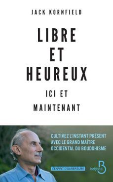 libre et heureux ici et maintenant (ebook)-jack kornfield-9782714481610
