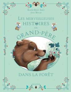 les merveilleuses histoires de grand-père dans la foret (ebook)-karine marie amiot-9782728938810