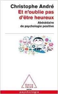 et n oublie pas d etre heureux-9782738134110