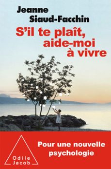 s'il te plait, aide-moi a vivre (ebook)-jeanne siaud facchin-9782738135810