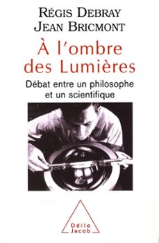 a l'ombre des lumières (ebook)-regis debray-jean bricmont-9782738141910