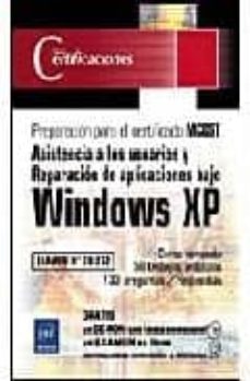 windows xp: asistencia a los usuarios y reparacion de aplicacione s (examen nº 70 - 272) (incluye cd-rom)-bruno guerpillon-9782746029910