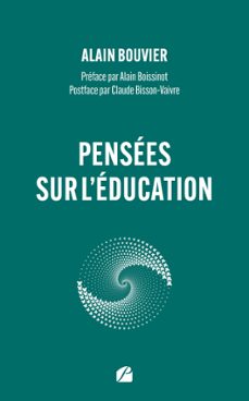 pensees sur l'education (ebook)-alain bouvier-9782754771610