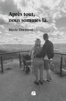 après tout, nous sommes la. (ebook)-marie dormont-9782754774710