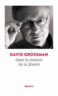 dans la maison de la liberte-david grossman-9782757875810