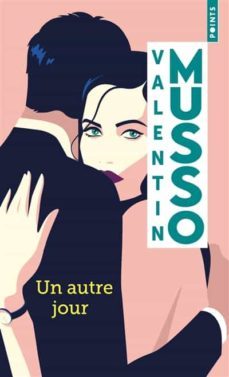 un autre jour-valentin musso-9782757891810