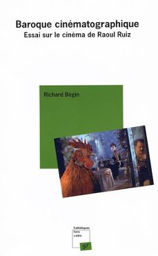 baroque cinematographique - essai sur le cinema de raoul ruiz (ebook)-9782842926410