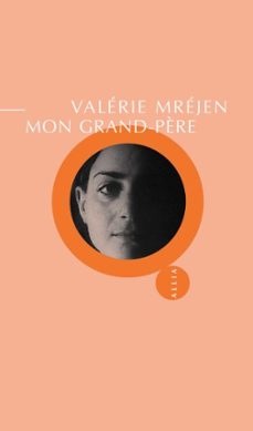 mon grand-père-valerie mrejen-9782844857910