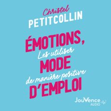 emotions, mode d'emploi (audiolibro)-christel petitcollin-9782889534210