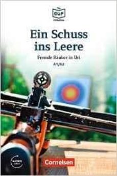 die daf-bibliothek a1-a2 - ein schuss ins leere: fremde rauber in uri. lekture. mit mp3-audios als download-9783061207410