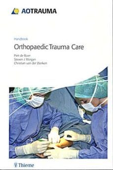 handbook orthopedic trauma care-piet de boer-christian van der werken-9783131468710