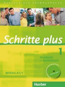schritte plus 1 niveau a1/1. kursbuch + arbeitsbuch mit audio-cd zum arbeitsbuch: deutsch als fremdsprache-9783190119110