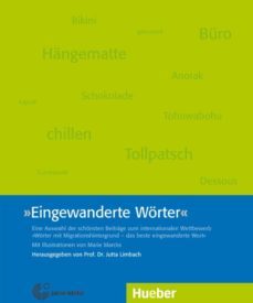 eingewanderte worter: eine auswahl der interessantesten beitrage zur internationalen ausschreibung "eingewanderte worter"-9783192078910