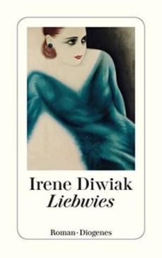liebwies-irene diwiak-9783257244410