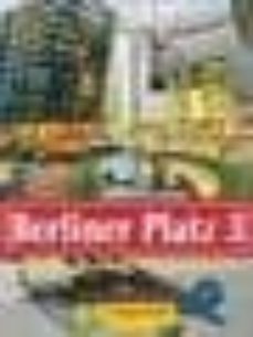 berliner platz 3. lehrbuch und arbeitsbuch (libro del alumno con ejercicios)-9783468478710