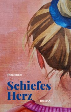 schiefes herz (ebook)-dina nunes-9783695785810