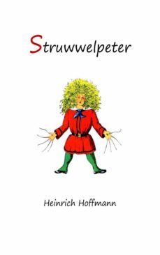 struwwelpeter: merry stories and funny pictures (ebook)-heinrich hoffmann-9783736409910