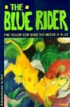 the blue rider: the yellow cow sees the world in blue-doris kutschbach-9783791318110