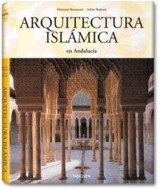 arquitectura islamica en andalucia-marianne barrucand-achim bednorz-9783822830710
