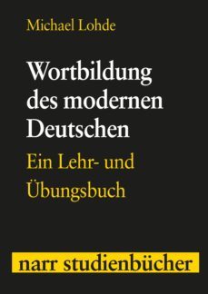 wortbildung des modernen deutschen (ebook)-michael lohde-9783823372110