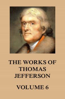 the works of thomas jefferson (ebook)-thomas jefferson-9783849653910