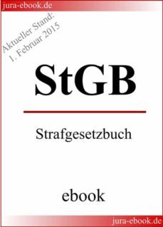 stgb - strafgesetzbuch - aktueller stand: 1. februar 2015 (ebook)-9783943571110