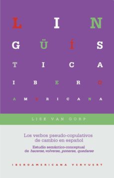 los verbos pseudo-copulativos de cambio en español (ebook)-9783954876310
