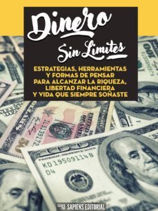 dinero sin limites: estrategias, herramientas y formas de pensar para alcanzar la riqueza, libertad financiera y vida que siempre soñaste (ebook)-9783962555610