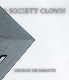 a society clown (ebook)-george grossmith-9783985940110