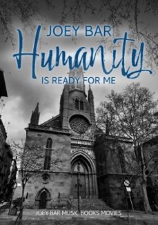 humanity is ready for me (ebook)-joey bar-joey bar-9783989958210