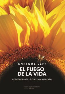 el fuego de la vida (ebook)-enrique leff-9786070309410