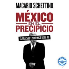 mexico en el precipicio (audiolibro)-macario schettino-9786070791710